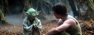 “Do. Or do not. There is no try.”